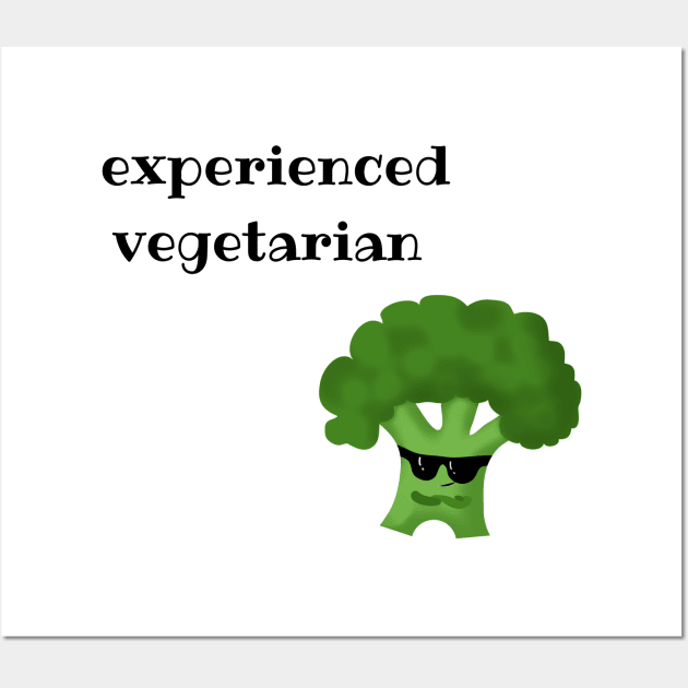 Experienced vegetarian Wall Art by WordsGames